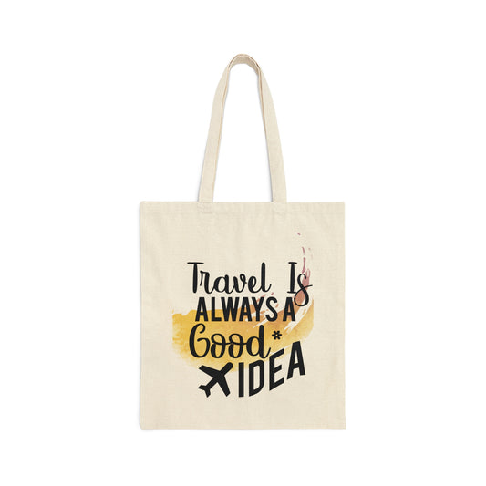 Cotton Canvas Travel's a Good Idea Tote Bag