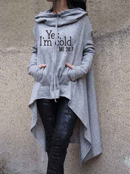 Women Irregular Long Sleeve - Yes, I'm Cold 24/7