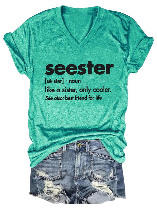 Seester - Like A Sister V-Neck Tee (many colors)