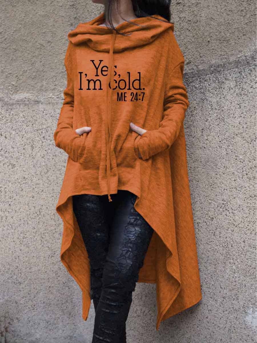 Women Irregular Long Sleeve - Yes, I'm Cold 24/7