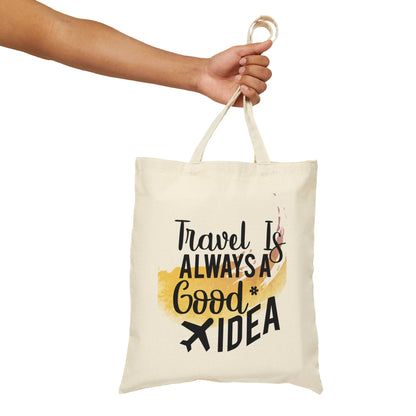 Cotton Canvas Travel's a Good Idea Tote Bag