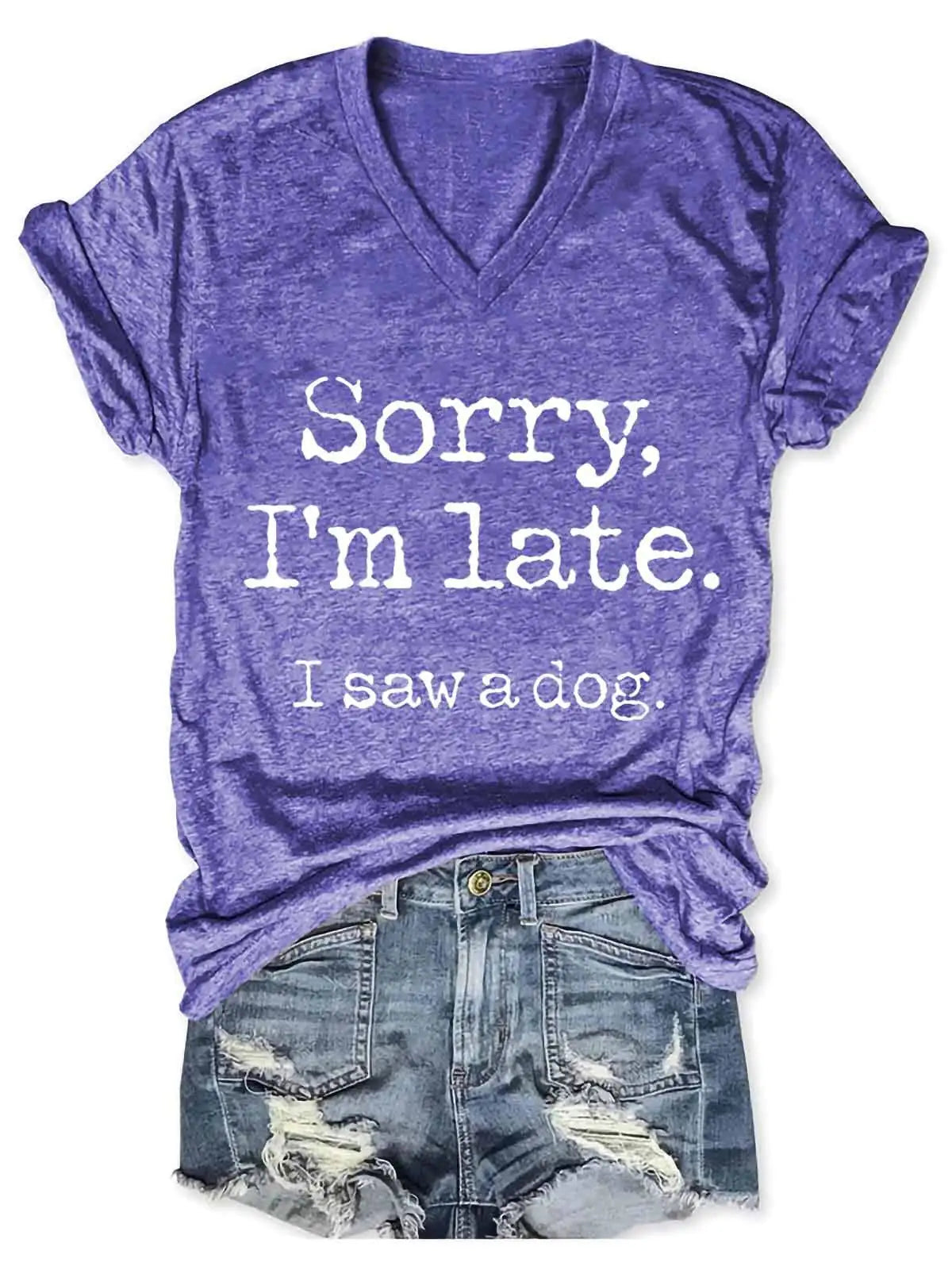 Women's "Sorry I'm Late" V-Neck Tee (various colors)