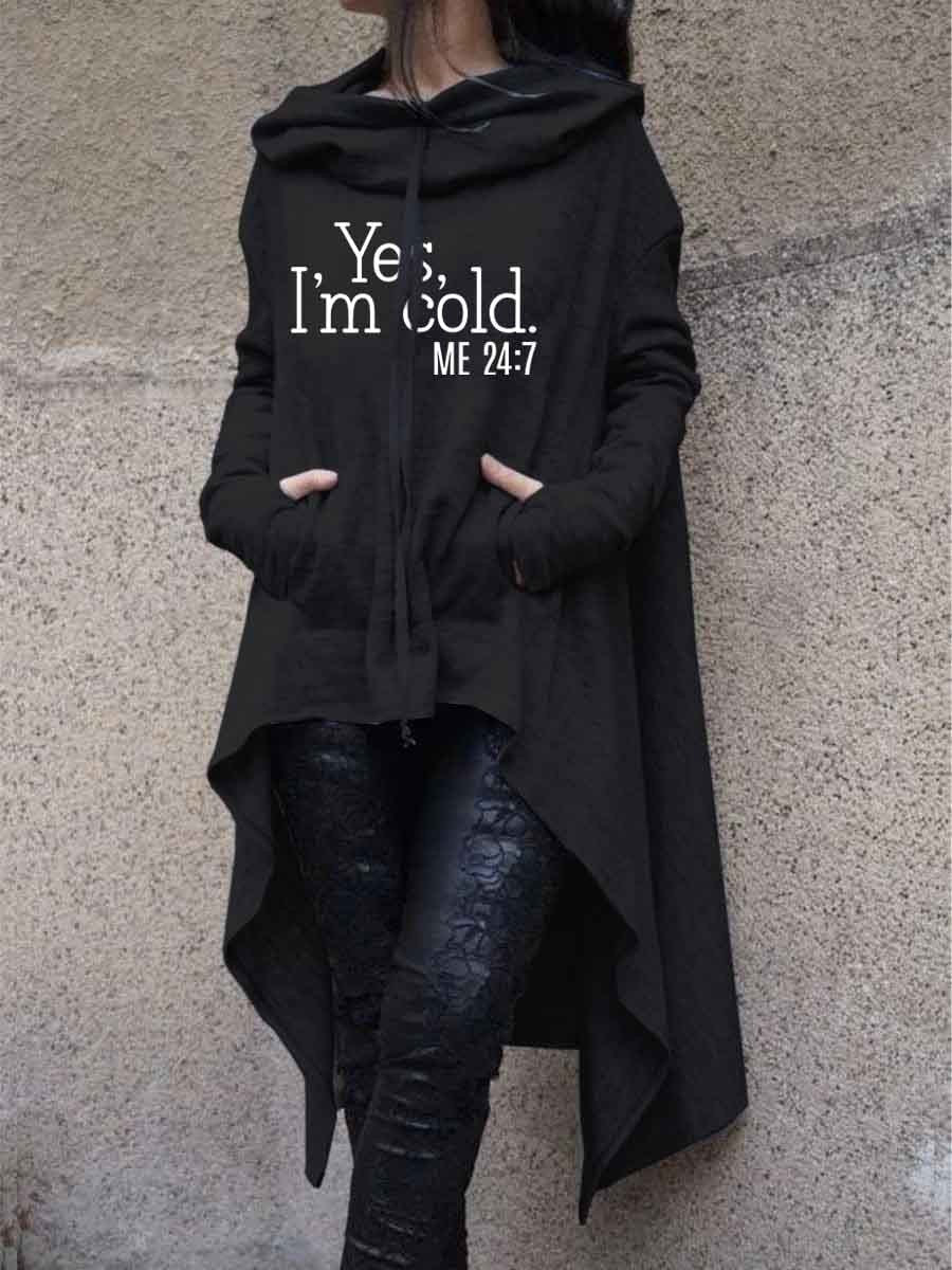 Women Irregular Long Sleeve - Yes, I'm Cold 24/7