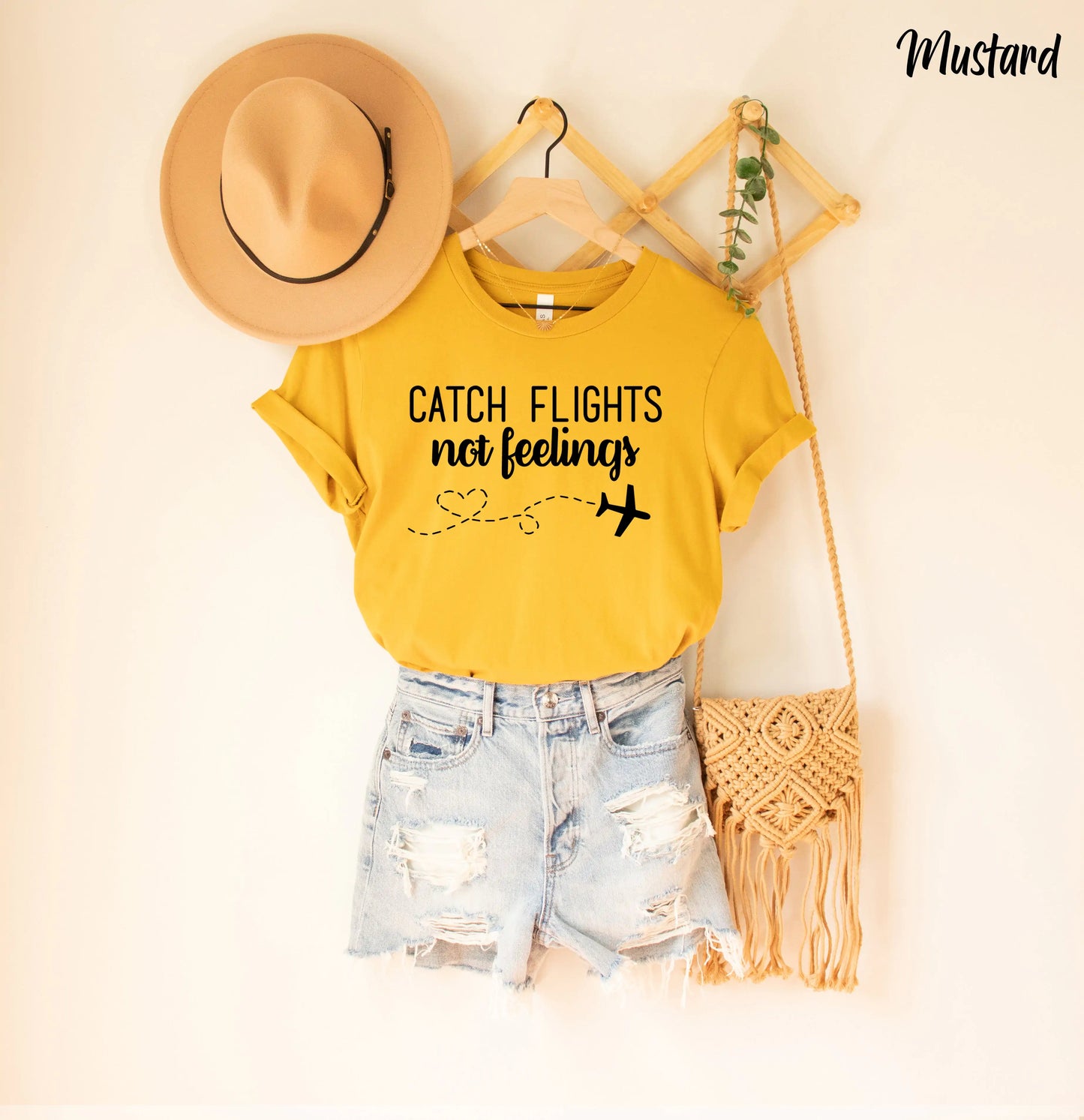 Catch Flights Not Feelings (various colors)