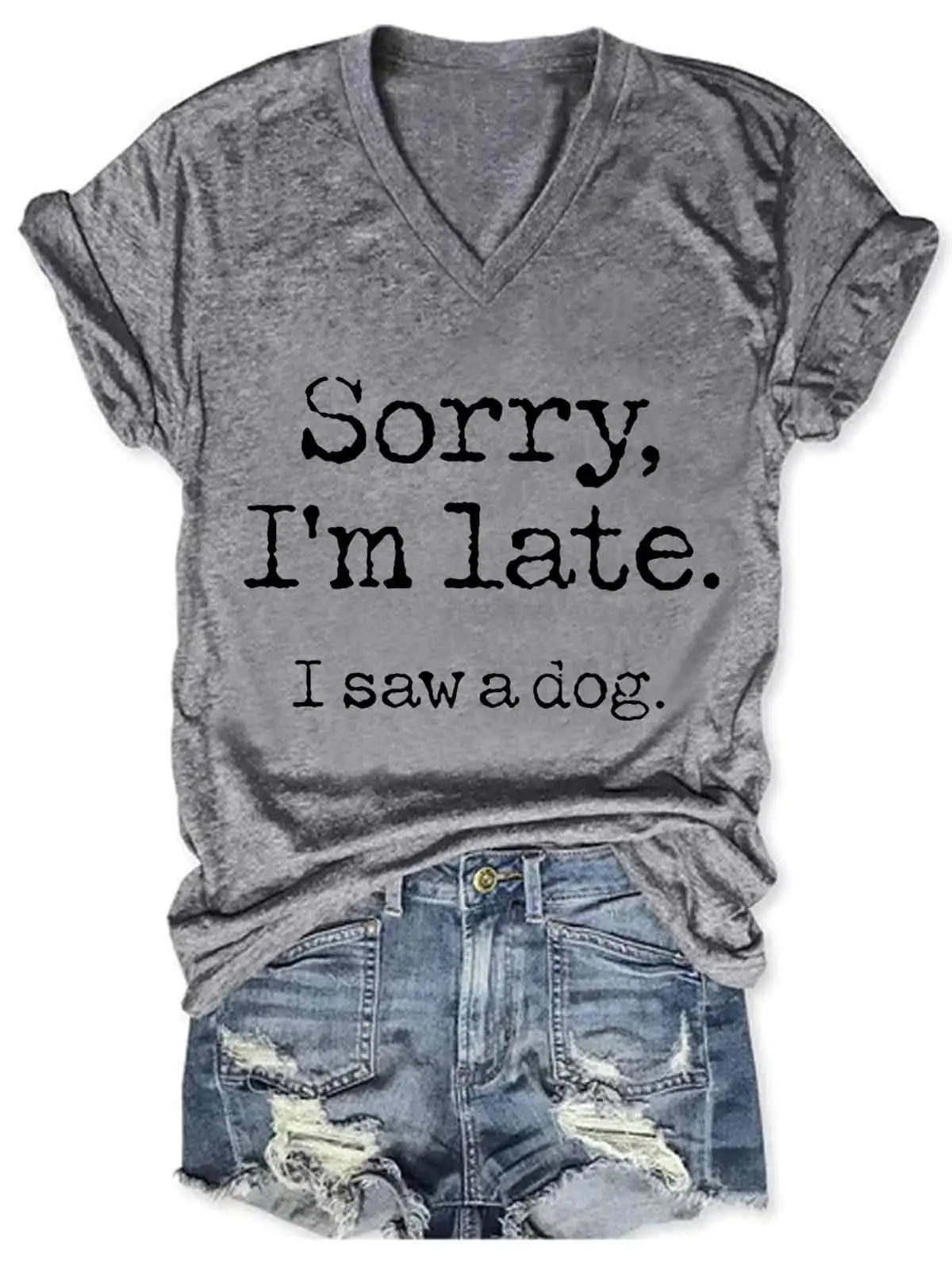 Women's "Sorry I'm Late" V-Neck Tee (various colors)